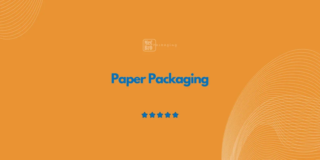 Paper Packaging