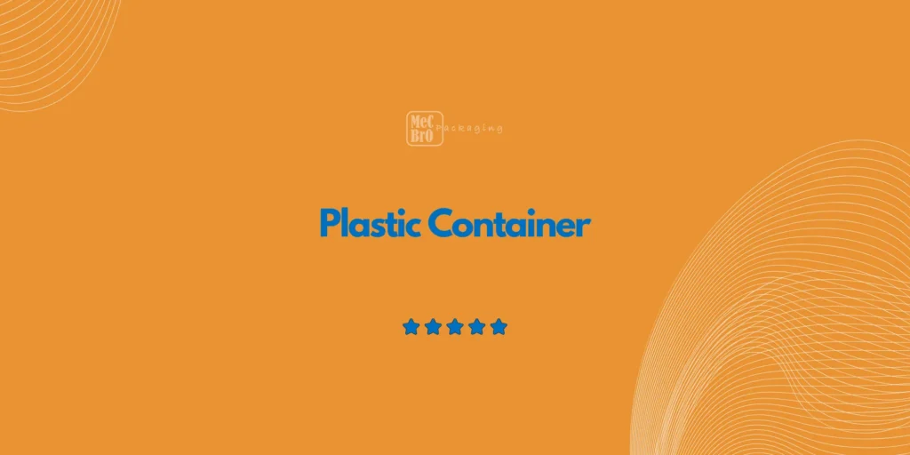 Plastic Container