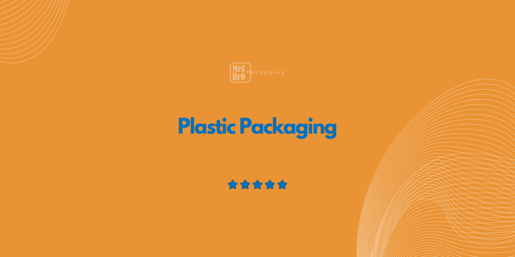 Plastic Packaging