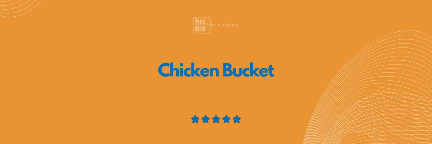 Chicken Bucket