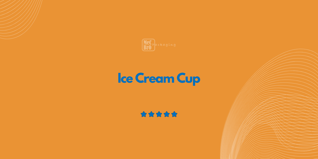 Ice Cream Cup