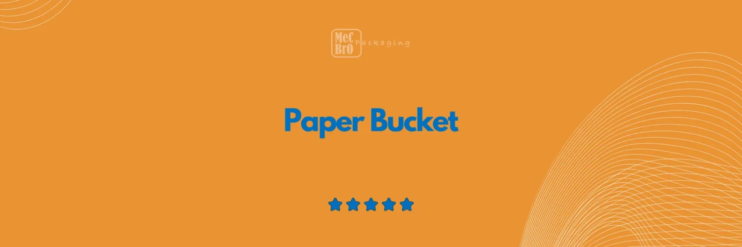 Paper Bucket