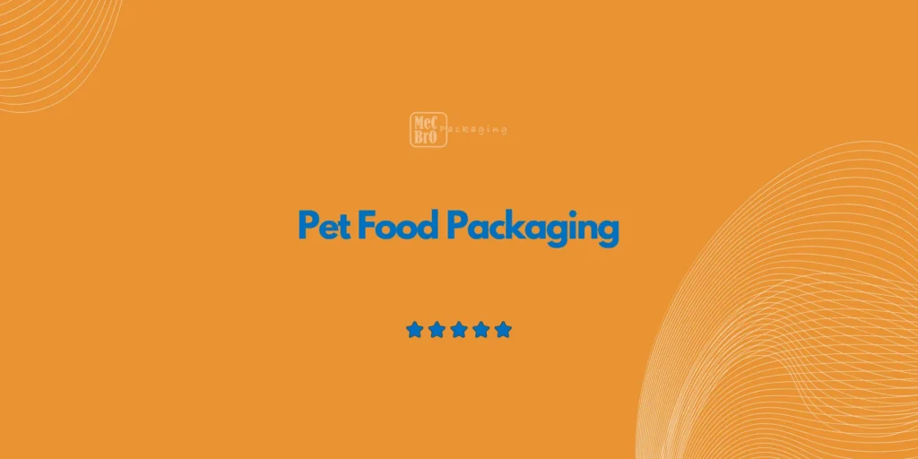 Pet Food Packaging