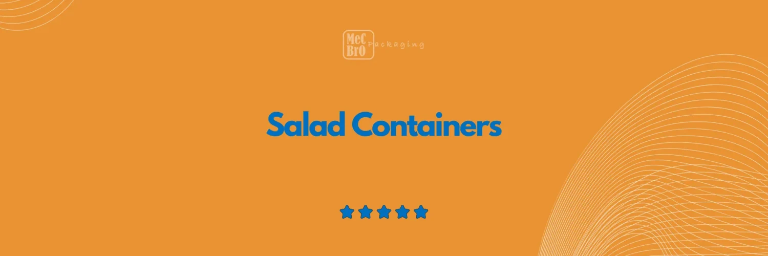 Salad Containers