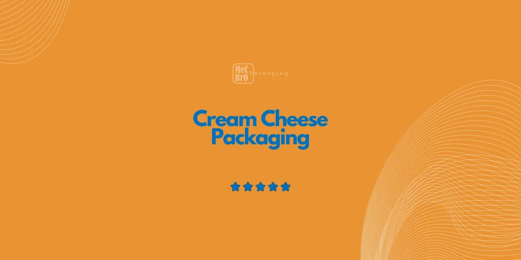 Cream Cheese Packaging