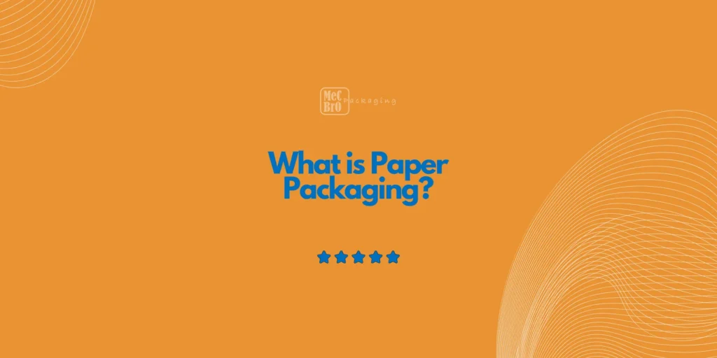 Paper Packaging