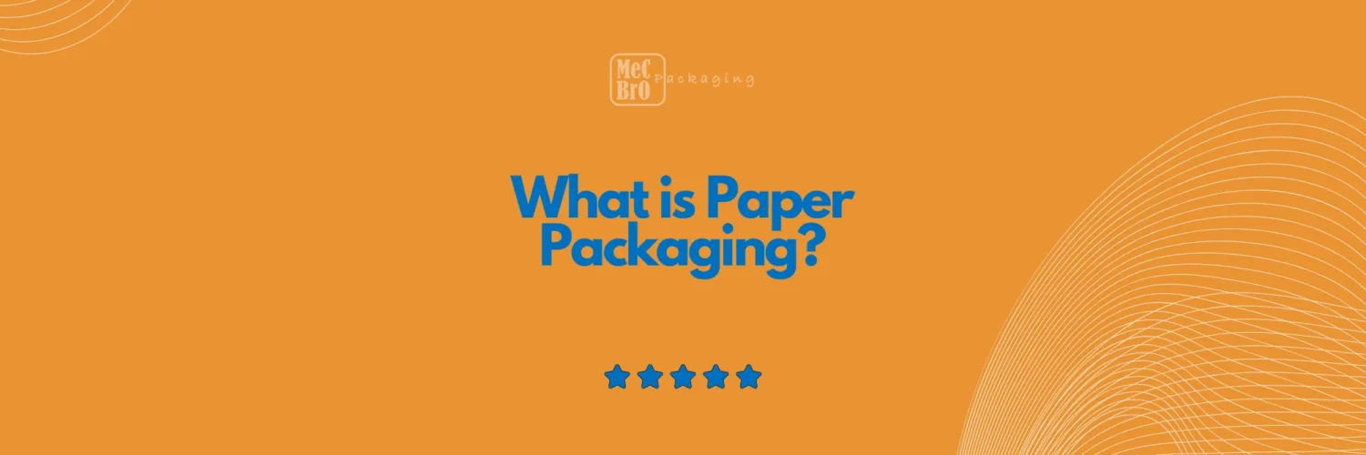 Paper Packaging