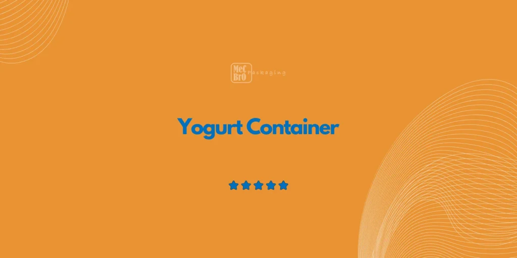 Yogurt Container